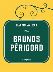 Martin Walker - Brunos Périgord - Diogenes